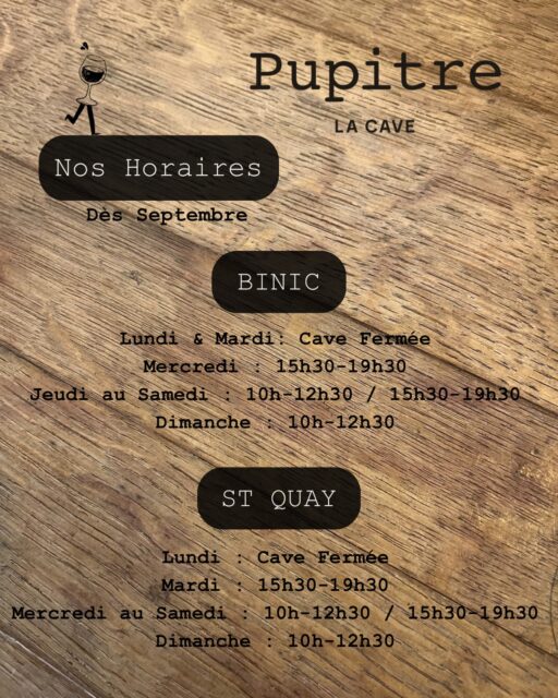 🕑 Nouveaux horaires à partir du Mois de Septembre … 

À consulter sur nos pages Google que nous actualisons à chaque changement 

Pupitre. Pupitre la cave. Caviste indépendant. Binic. St Quay Portrieux